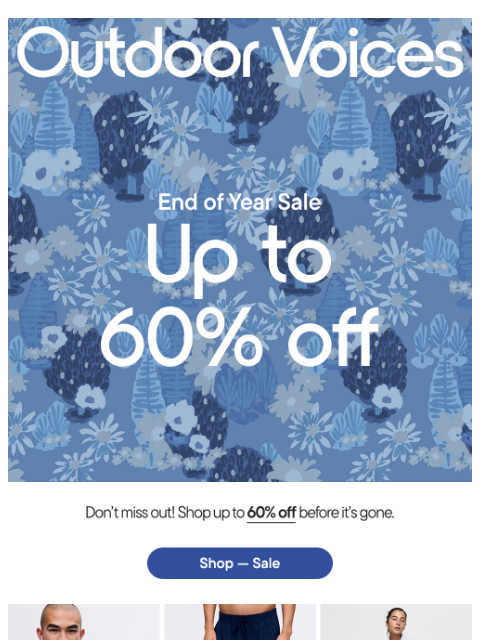 outdoorvoices newsletter: UP TO 60% OFF AND SELLING FAST​