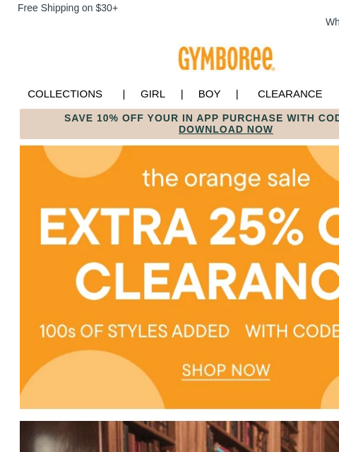 gymboree newsletter: Extra 25% OFF Clearance 🟠 The Orange Sale is Here...