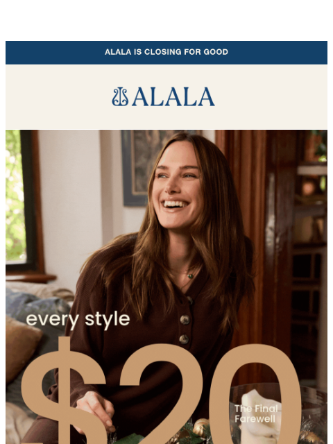 alalastyle newsletter: $20 Everything: The Final Farewell