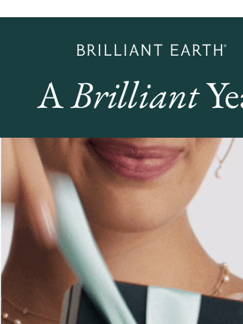 brilliantearth newsletter: Your 2025 highlight reel is here