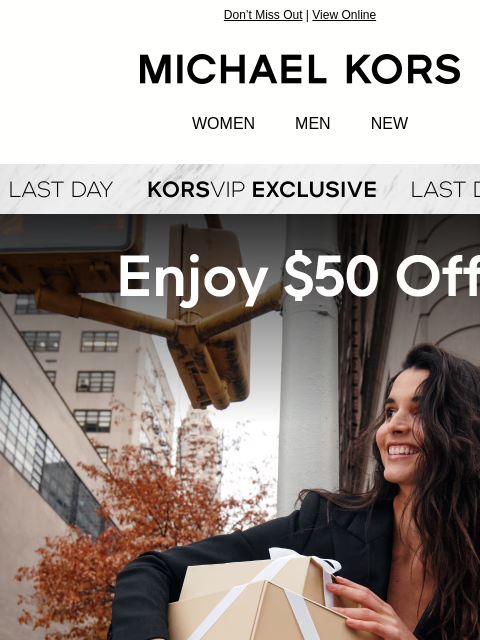 michaelkorsmail newsletter: Last Day To Save! Your $50 Offer Expires Tonight