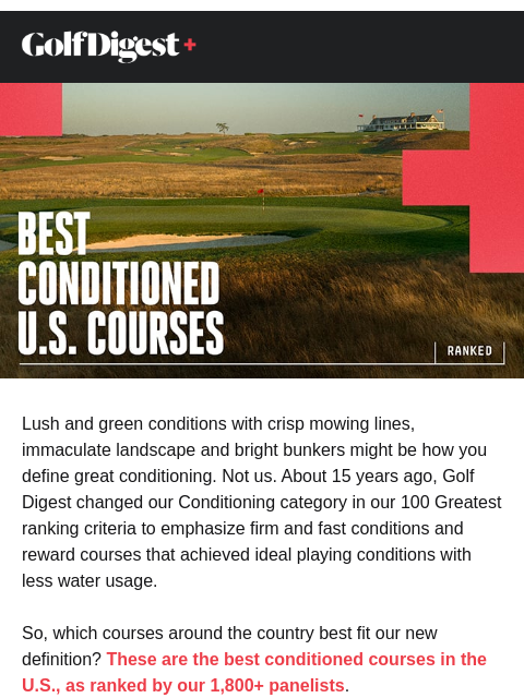 golfdigest newsletter: Ranking the best conditioned courses in the U.S.