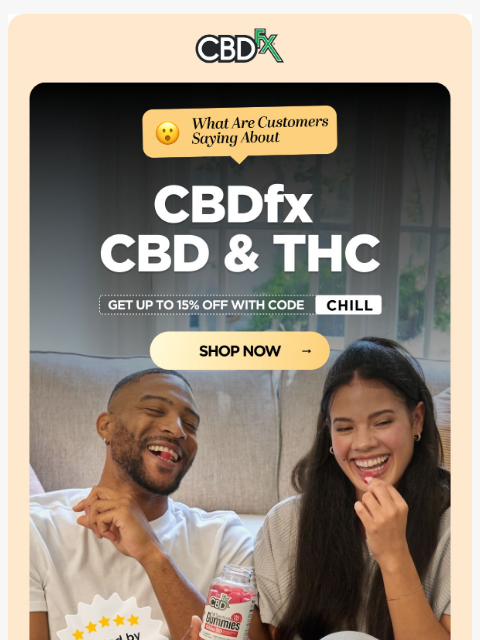 cbdfx newsletter: See what customers like YOU are saying about CBDfx...