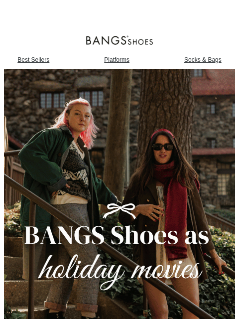 bangsshoes newsletter: As Holiday Movies 🎄