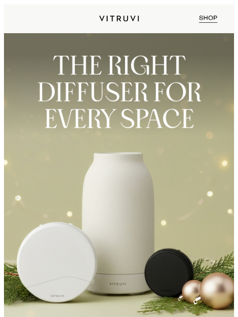 vitruvi newsletter: SAVE On Diffusers For Any Space 🌬️