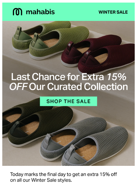 mahabis newsletter: Last Chance for an extra 15% off Sale