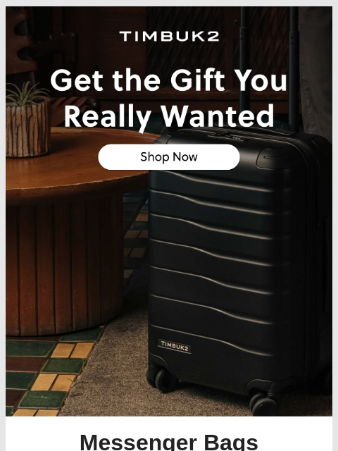 timbuk2 newsletter: Still waiting for the right gift?