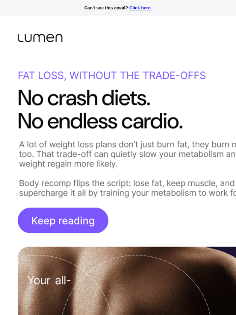 lumen newsletter: The tried and tested way to shred fat without sacr...