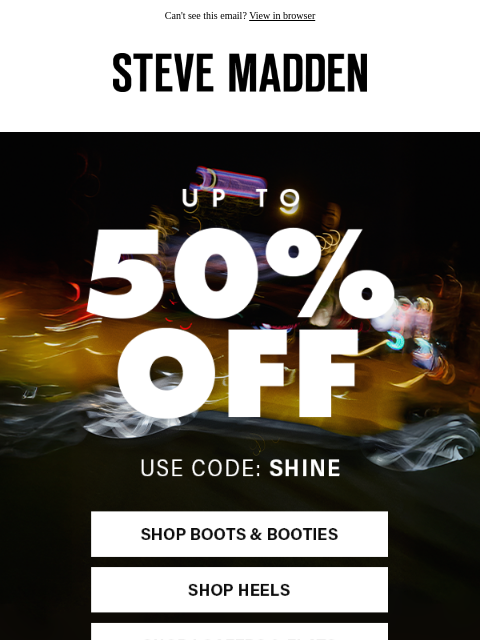 stevemadden newsletter: Your Favorites, Up To 50% Off