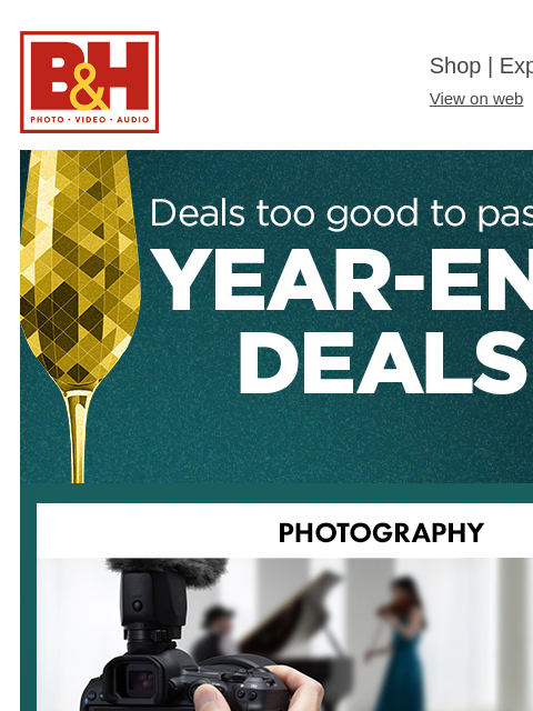 bhphotovideo newsletter: 🎉 Shop Now Year-End Deals!