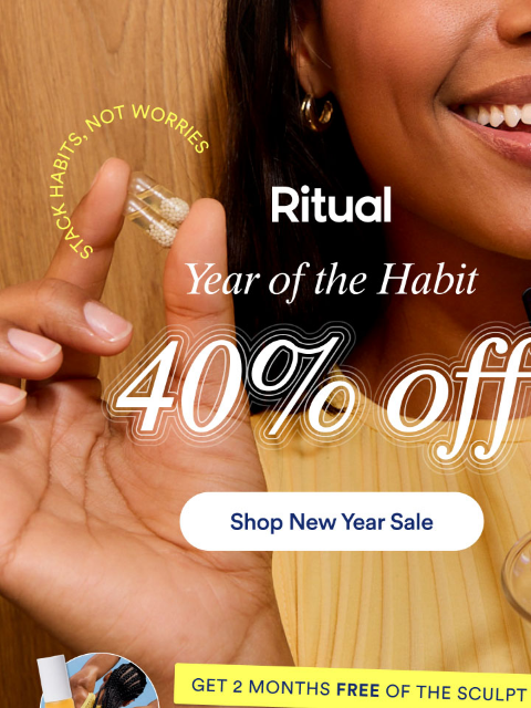 ritual newsletter: Don't forget 40% off + up $78 in free gifts