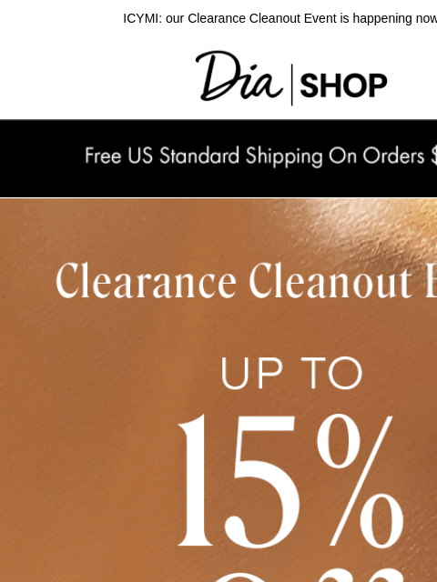 dia newsletter: Up to 85% off *1000s* of Styles 💖​