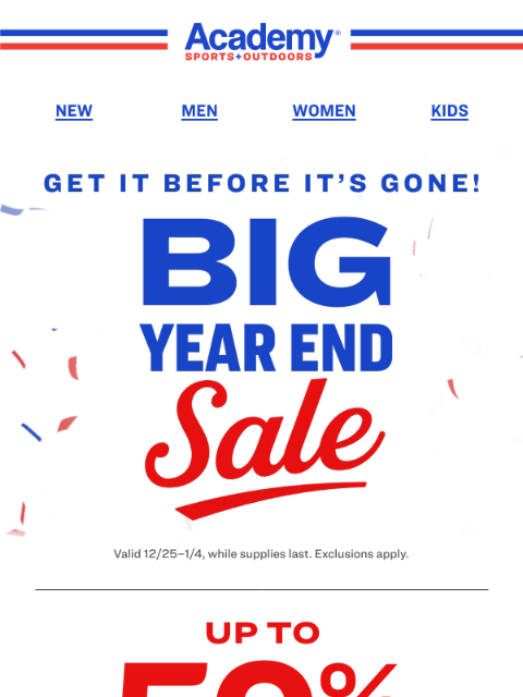 academy newsletter: Get It Before It’s Gone | Big Year End Sale!