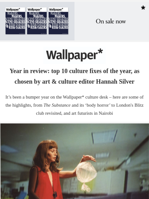 Top 10 culture stories of 2024, as chosen by Hannah Silver ‌ ‌ ‌ ‌ ‌ ‌ ‌ ‌ ‌ ‌ ‌ ‌ ‌ Wallpaper* Year in review: top 10 culture fixes of the year, as chosen by art & culture editor Hannah Silver