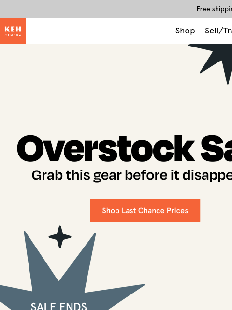 keh newsletter: Overstock Sale ends today—don’t miss out 📸