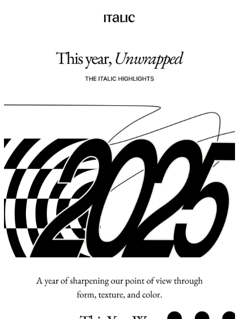italic newsletter: This year, Unwrapped