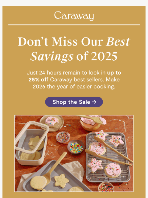 carawayhome newsletter: 24 HOURS LEFT OF CYBER SAVINGS ⏰