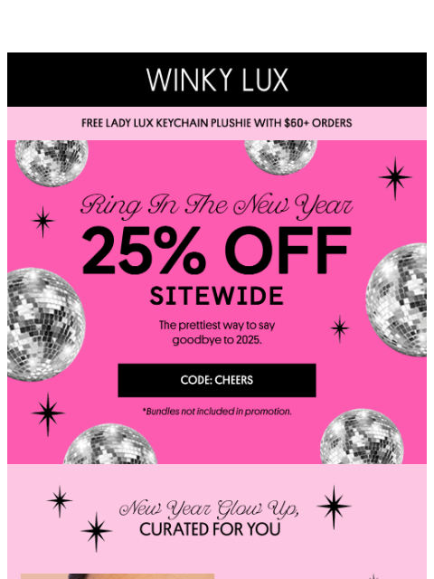winkylux newsletter: 25% Off EVERYTHING