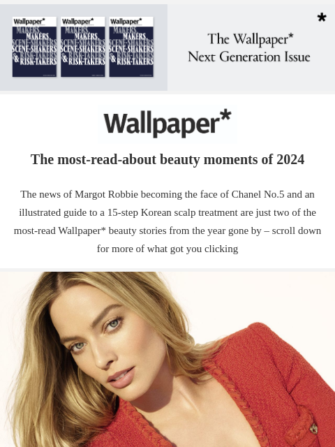 A Korean scalp treatment and Marina Abramović also feature in our most-read beauty stories of the year ‌ ‌ ‌ ‌ ‌ ‌ ‌ ‌ ‌ ‌ ‌ ‌ ‌ Wallpaper* The most-read-about beauty moments of 2024 The news of Margot