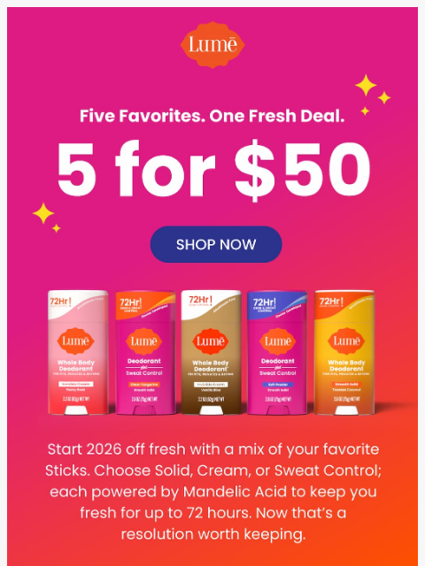 lumedeodorant newsletter: Send off 2025 with 5 FOR $50 STICKS! 🎉