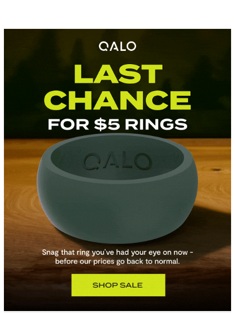 qalo newsletter: LAST CHANCE $5 RINGS