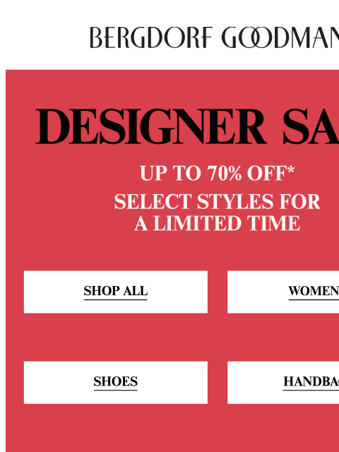 bergdorfgoodman newsletter: Up to 70% Off Designer Sale