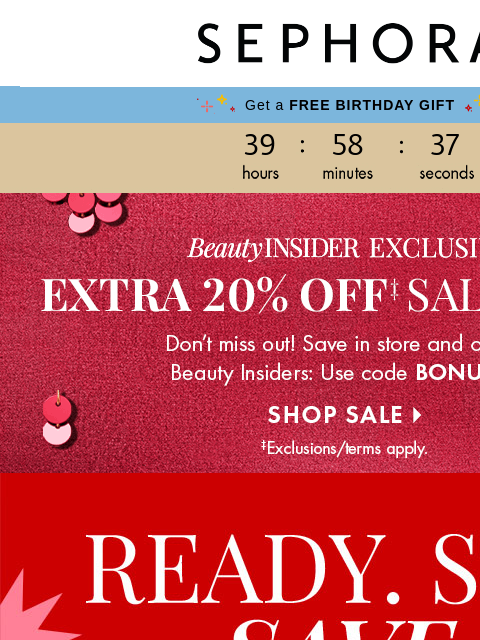 sephora newsletter: Extra 20% off ends soon 🥺