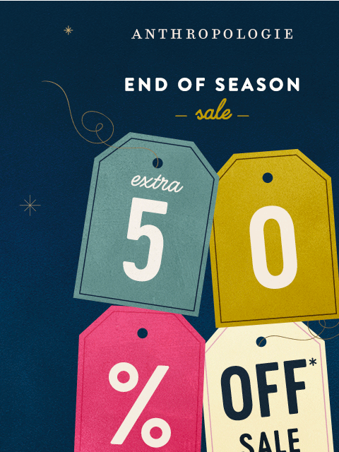 anthropologie newsletter: 3, 2, 1... EXTRA 50% OFF SALE! 🎉