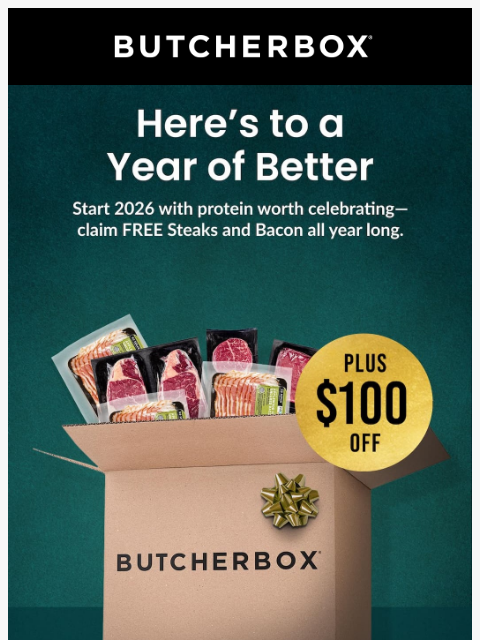 butcherbox newsletter: 🥩 🥓 Celebrate New Year with FREE Steaks + Bacon.